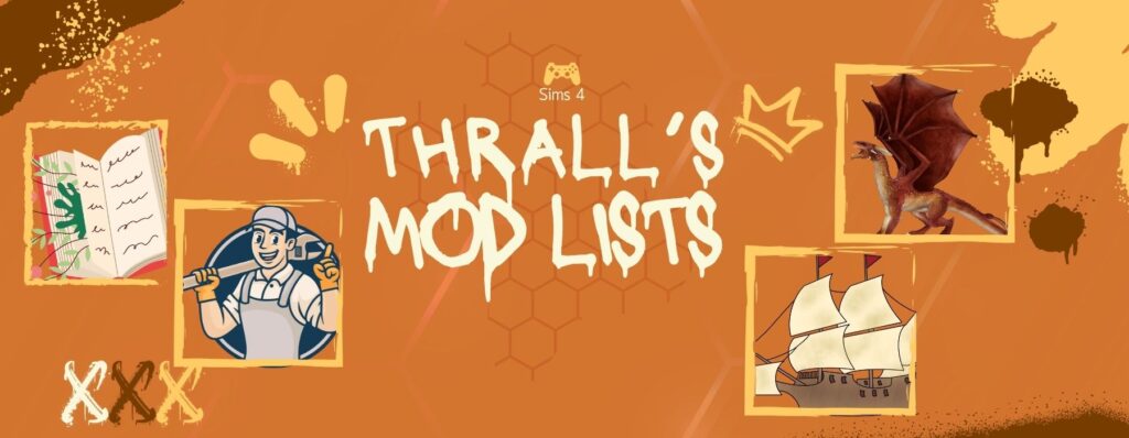 Thrall’s Mod Lists